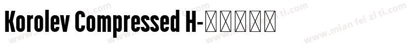 Korolev Compressed H字体转换